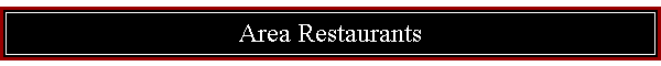Area Restaurants